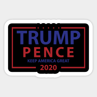 TRUMP PENCE KEEP AMERICA GREAT 2020 T-SHIRT Sticker